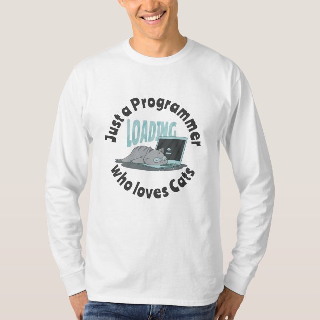 Just a programmer who loves cats T-Shirt (Front)