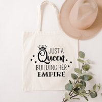 Just a Queen Building Her Empire Crown