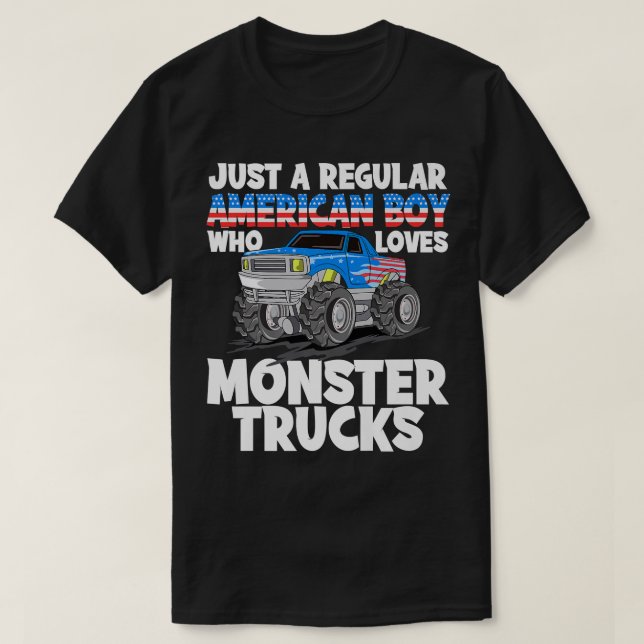 Just A Regular American Boy Who Loves Monster Truc T-Shirt (Design Front)