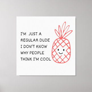 Just a Regular Dude Canvas Print
