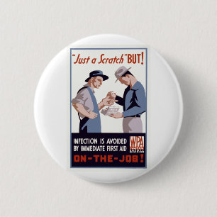 "Just a Scratch" First Aid Poster 6 Cm Round Badge