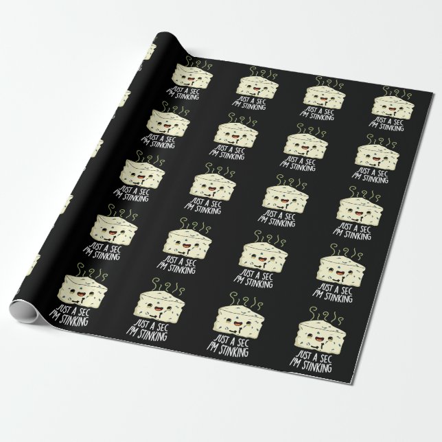 Just A Sec I'm Stinking Funny Cheese Pun Dark BG Wrapping Paper (Unrolled)