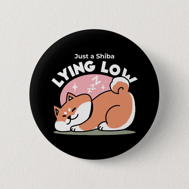 Just a Shiba Lying Low: Cute Shiba Inu Design 6 Cm Round Badge (Front)