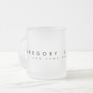 Just a Simple (with name) Frosted Glass Coffee Mug