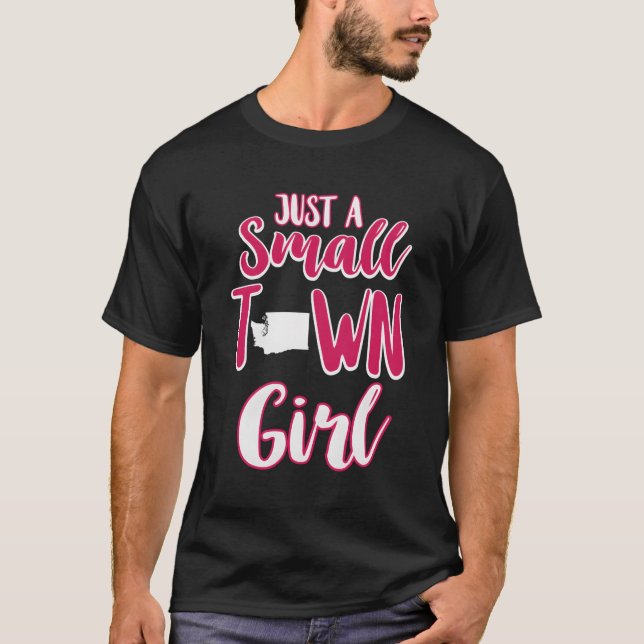 Just A Small Town Girl Washington Tee (Front)
