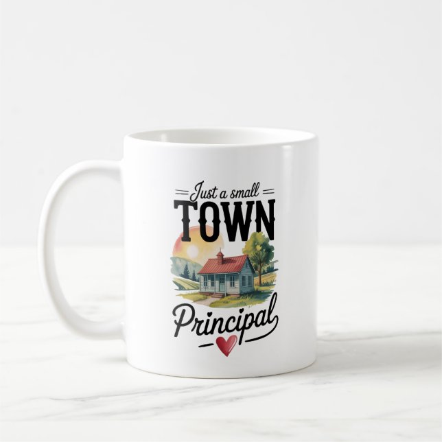Just a Small Town Principal Coffee Mug (Left)