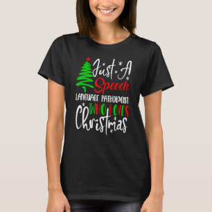Just A Speech Language Pathologist Who Loves Chris T-Shirt