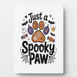 Just A Spooky Paw PNG, Dog Halloween Plaque