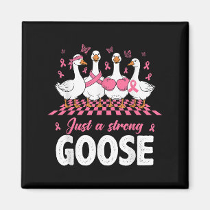 Just A Strong Goose Nk Ribbon Breast Cancer Awaren Magnet