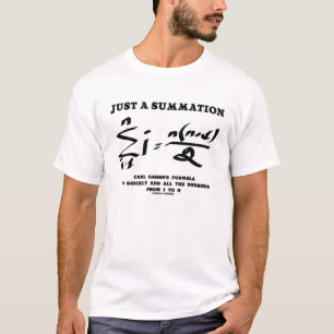 Just A Summation Math Equation Carl Gauss Formula T-Shirt