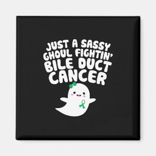 Just A Sy Ghoul Fighting Bile Duct Cancer Hallowee Magnet
