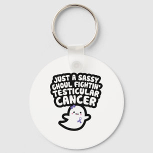 Just A Sy Ghoul Fighting Testicular Cancer Hallowe Key Ring