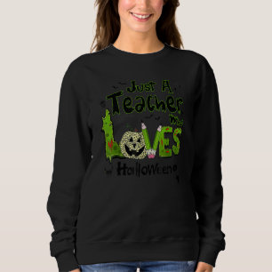 Just A Teacher Who Loves Halloween Leopard Pumpki Sweatshirt