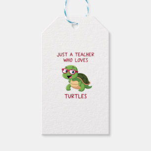 Just a Teacher Who Loves Turtles Turtle Lover Educ Gift Tags
