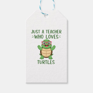Just a Teacher Who Loves Turtles Turtle Lover Educ Gift Tags