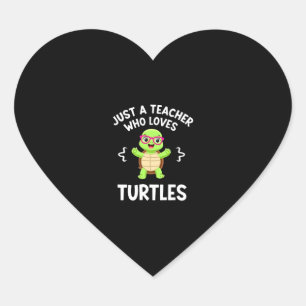 Just a Teacher Who Loves Turtles Turtle Lover Educ Heart Sticker