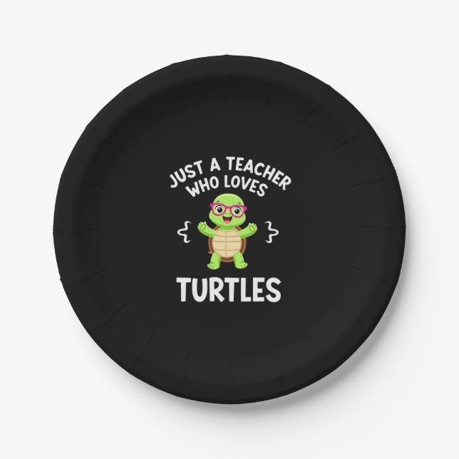 Just a Teacher Who Loves Turtles Turtle Lover Educ Paper Plate (Front)
