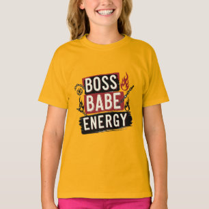 Just a Teen with Boss Babe Energy T-Shirt
