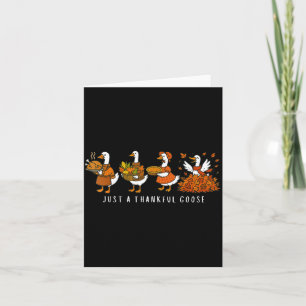 Just A Thankful Goose Funny Silly Goose Thanksgivi Card