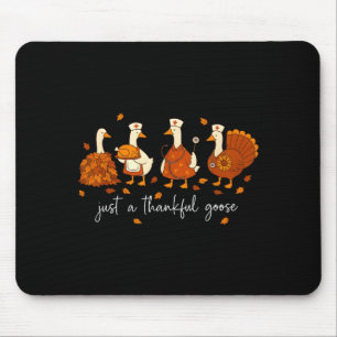 Just A Thankful Goose Nurse Funny Thanksgiving Mouse Pad