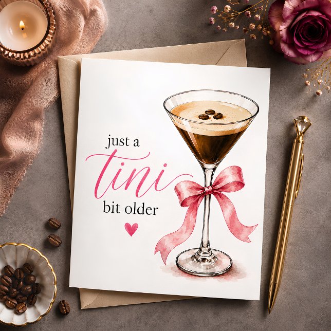 Just a Tini Bit Older Birthday Holiday Card (🍸 Celebrate another year with style and sparkle. ✨)