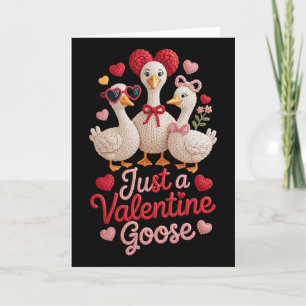 Just A Valentine Goose Silly Cute Funny  Card