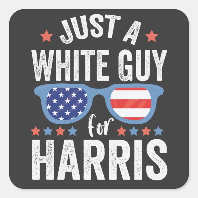 Just a White Guy For Harris Support President La  Square Sticker (Front)