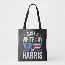 Just a White Guy For Harris Support President La 