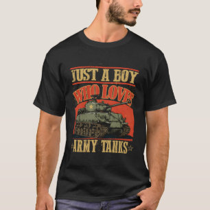 Just A Who Loves Army Tanks A World War 2 Sher Tan