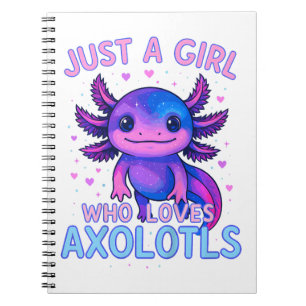 Just A Who Loves Axolotls Notebook