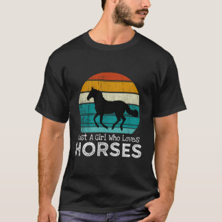 Just A Who Loves Horses Horse Ns T-Shirt