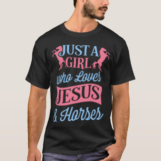 Just A Who Loves Jesus And Horses friend T-Shirt