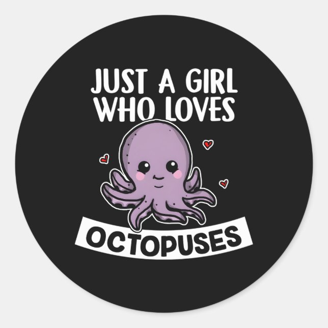 Just A Who Loves Octopuses Squid Octopus Classic Round Sticker (Front)