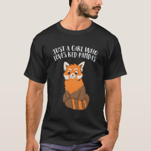 Just A Who Loves Red Pandas T-Shirt