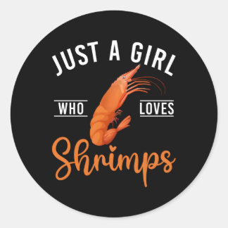 Just A Who Loves Shrimps Classic Round Sticker