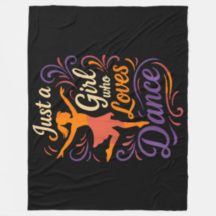 Just A Who Loves To Dance Dancing Fleece Blanket