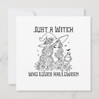 Just a Witch Who Loves Halloween Card