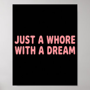 Just A With A Dream Y2k Graphic For Women Poster