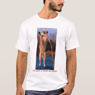 Just a wolf at heart. T-Shirt