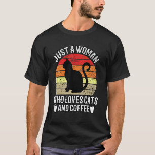 Just A Woman Who Loves Cats And Coffee T-Shirt