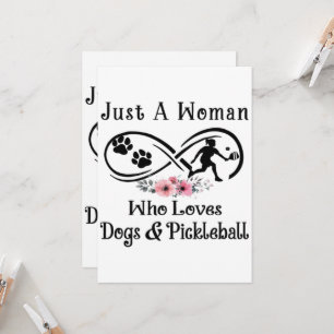 just a woman who loves dogs and Pickleball Invitation