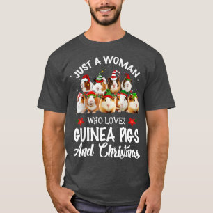 Just A Woman Who Loves Guinea Pigs And Christmas T-Shirt