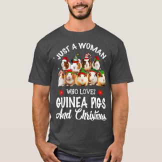 Just A Woman Who Loves Guinea Pigs And Christmas   T-Shirt