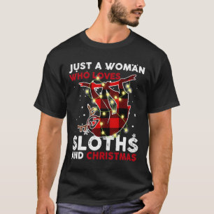 Just A Woman Who Loves Sloth And Christmas Funny S T-Shirt