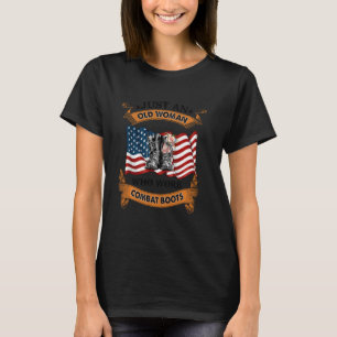 Just A Woman Who Wore Combat Boots Women Veterans T-Shirt