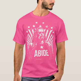 Just Abide Dude T-Shirt