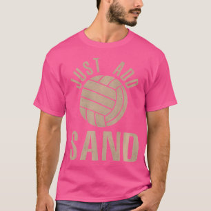 Just Add Sand Beach Volleyball Art-Volleyball Play T-Shirt
