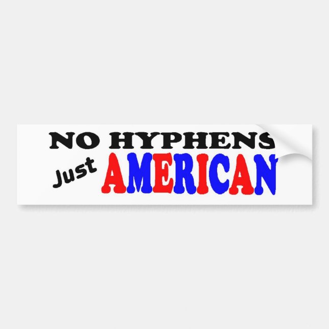 JUST AMERICAN BUMPER STICKER (Front)