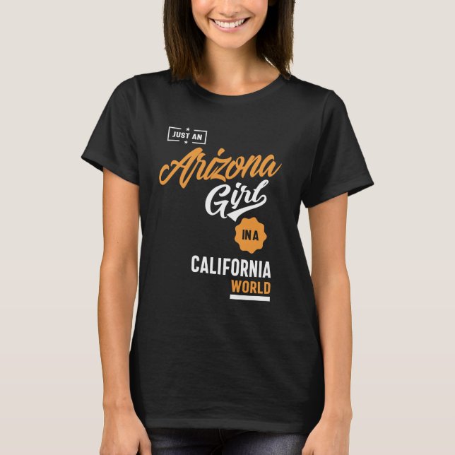 Just an Arizona Girl T-Shirt (Front)