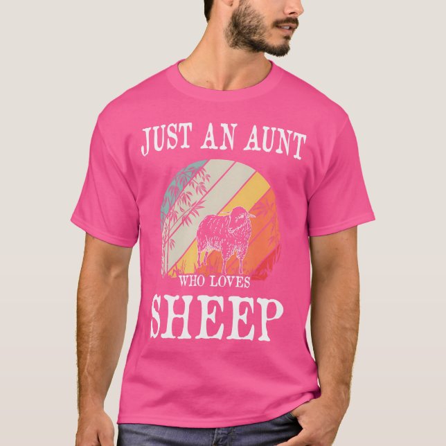 Just An Aunt Who Loves Sheep T-Shirt (Front)